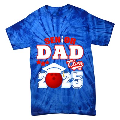 Senior Dad Class Of 2025 Funny Senior 2025 Dad Bowling Funny Gift Tie-Dye T-Shirt