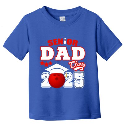 Senior Dad Class Of 2025 Funny Senior 2025 Dad Bowling Funny Gift Toddler T-Shirt