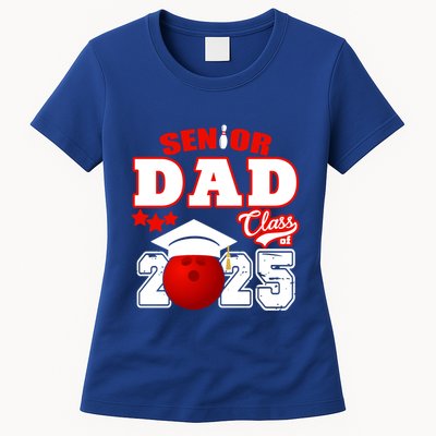 Senior Dad Class Of 2025 Funny Senior 2025 Dad Bowling Funny Gift Womens T-Shirt