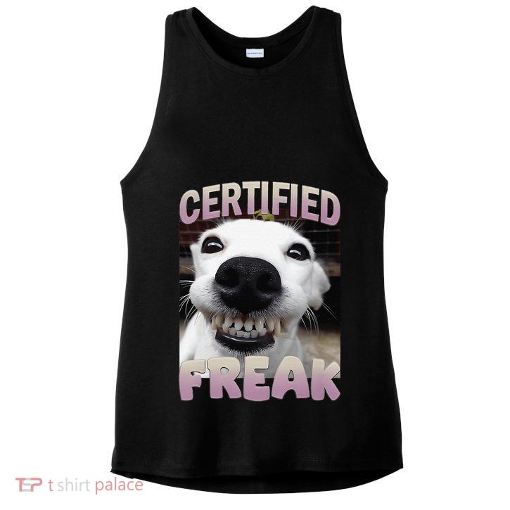 Silly Dog Certified Freak Dog I Got That Dog In Me Meme Ladies PosiCharge Tri-Blend Wicking Tank