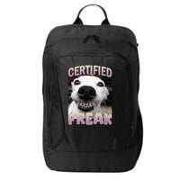 Silly Dog Certified Freak Dog I Got That Dog In Me Meme City Backpack