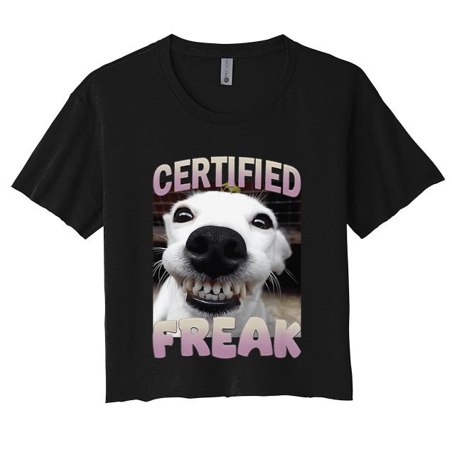 Silly Dog Certified Freak Dog I Got That Dog In Me Meme Crop Top