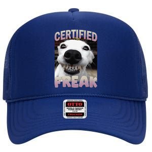 Silly Dog Certified Freak Dog I Got That Dog In Me Meme High Crown Mesh Back Trucker Hat