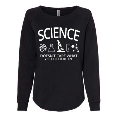 Science Doesn't Care What You Believe In Womens California Wash Sweatshirt