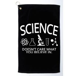 Science Doesn't Care What You Believe In Platinum Collection Golf Towel