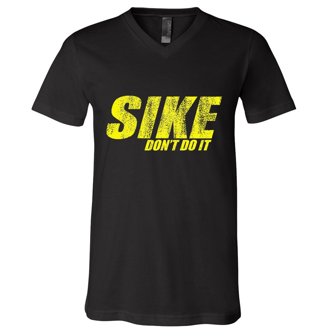 Sike Dont Do It V-Neck T-Shirt