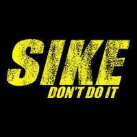 Sike Dont Do It Backpack