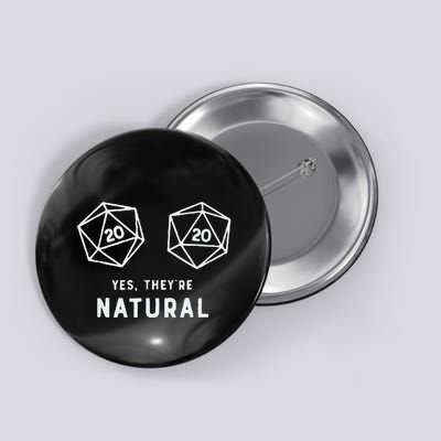 Slimecicle Dice D20 Yes They’Re Natural Button