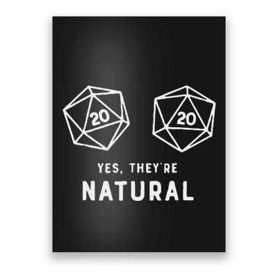 Slimecicle Dice D20 Yes They’Re Natural Poster