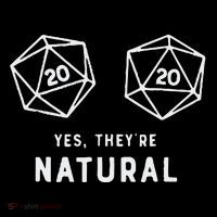 Slimecicle Dice D20 Yes They’Re Natural Poster