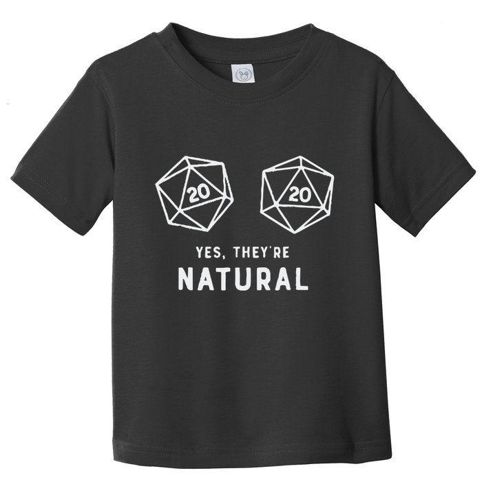 Slimecicle Dice D20 Yes They’Re Natural Toddler T-Shirt