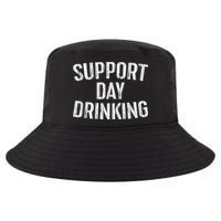 Support Day Drinking Cool Comfort Performance Bucket Hat