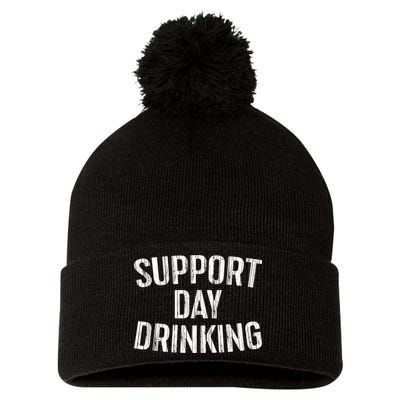 Support Day Drinking Pom Pom 12in Knit Beanie