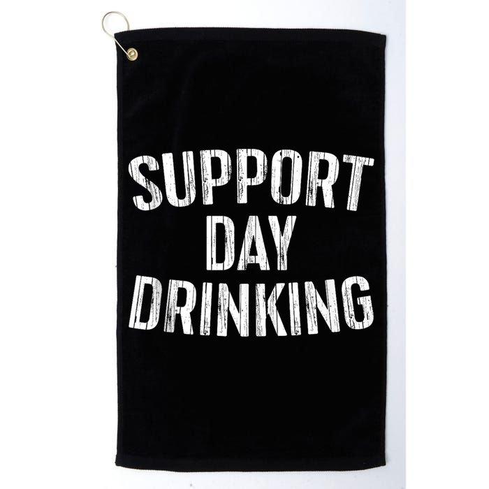 Support Day Drinking Golf Towel