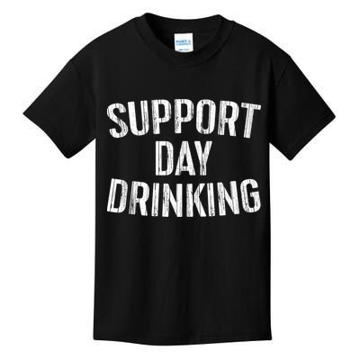 Support Day Drinking Kids T-Shirt