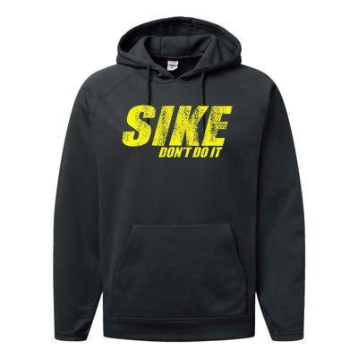 Sike DonT Do It! Funny Diary Of A Wimpy Performance Fleece Hoodie