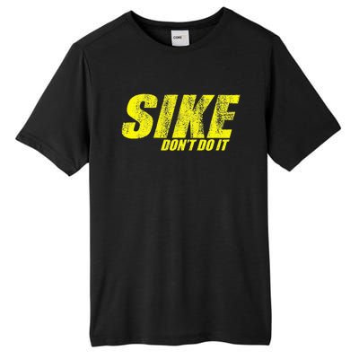 Sike DonT Do It! Funny Diary Of A Wimpy Tall Fusion ChromaSoft Performance T-Shirt