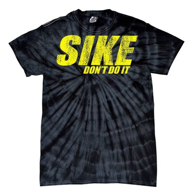 Sike DonT Do It! Funny Diary Of A Wimpy Tie-Dye T-Shirt