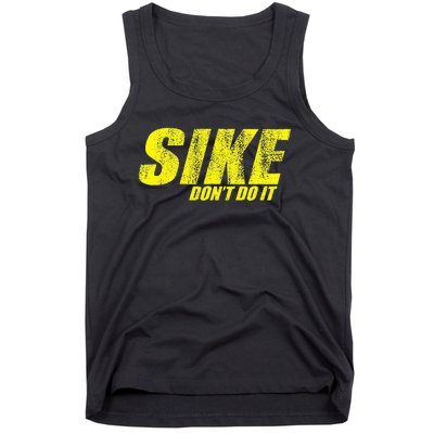 Sike DonT Do It! Funny Diary Of A Wimpy Tank Top