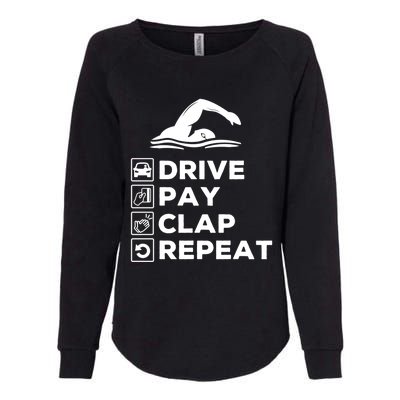 Swim Dad Drive Pay Clap Repeat Swimming Funny Gift Womens California Wash Sweatshirt