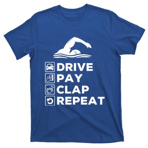 Swim Dad Drive Pay Clap Repeat Swimming Funny Gift T-Shirt