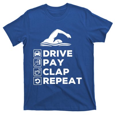 Swim Dad Drive Pay Clap Repeat Swimming Funny Gift T-Shirt