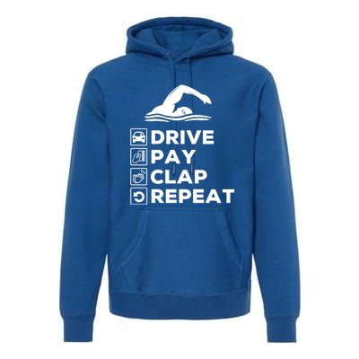 Swim Dad Drive Pay Clap Repeat Swimming Funny Gift Premium Hoodie