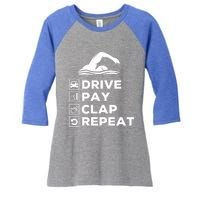 Swim Dad Drive Pay Clap Repeat Swimming Funny Gift Women's Tri-Blend 3/4-Sleeve Raglan Shirt