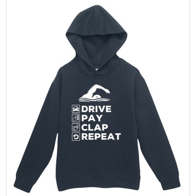 Swim Dad Drive Pay Clap Repeat Swimming Funny Gift Urban Pullover Hoodie