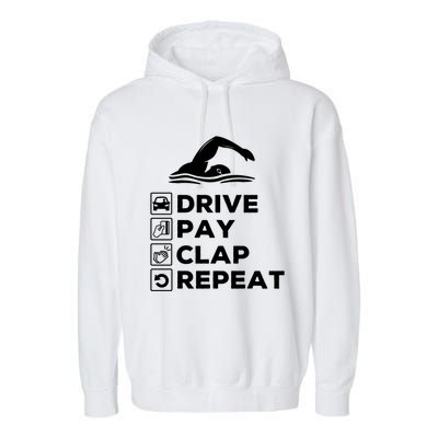 Swim Dad Drive Pay Clap Repeat Swimming Funny Gift Garment-Dyed Fleece Hoodie