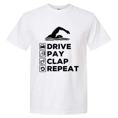 Swim Dad Drive Pay Clap Repeat Swimming Funny Gift Garment-Dyed Heavyweight T-Shirt