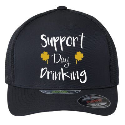 Support Day Drinking Funny Saint Patricks Day Flexfit Unipanel Trucker Cap