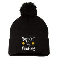 Support Day Drinking Funny Saint Patricks Day Pom Pom 12in Knit Beanie