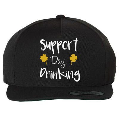 Support Day Drinking Funny Saint Patricks Day Wool Snapback Cap