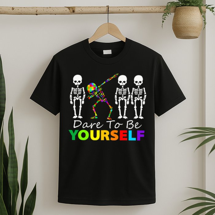 Skeleton Dabbing Dare To Be Yourself Funny Autism T-Shirt