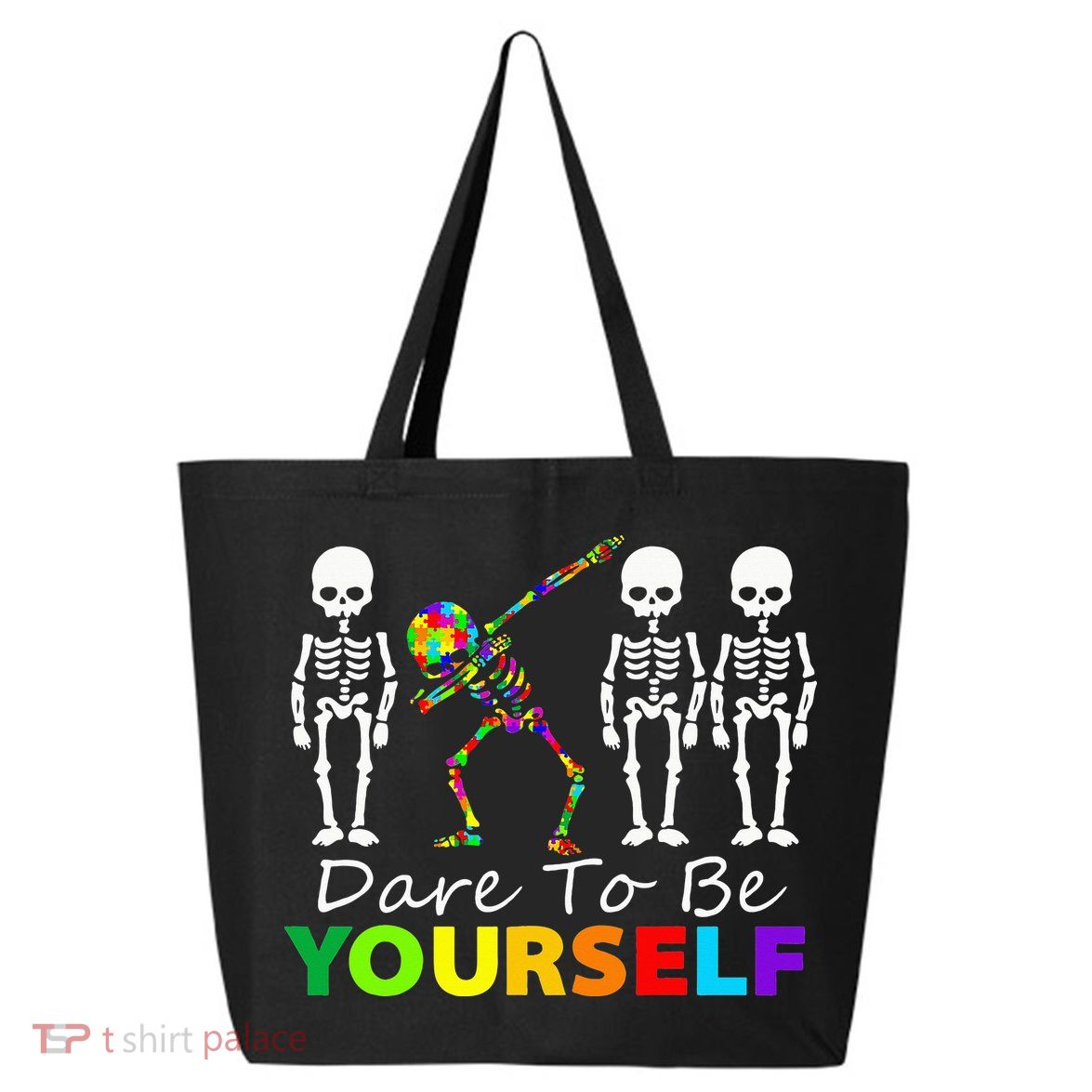Skeleton Dabbing Dare To Be Yourself Funny Autism 25L Jumbo Tote