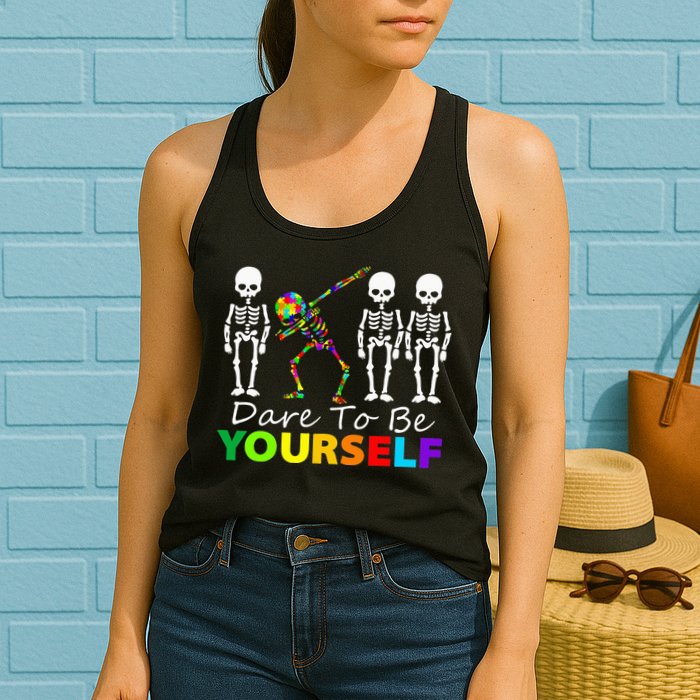 Skeleton Dabbing Dare To Be Yourself Funny Autism Womens Tank Top
