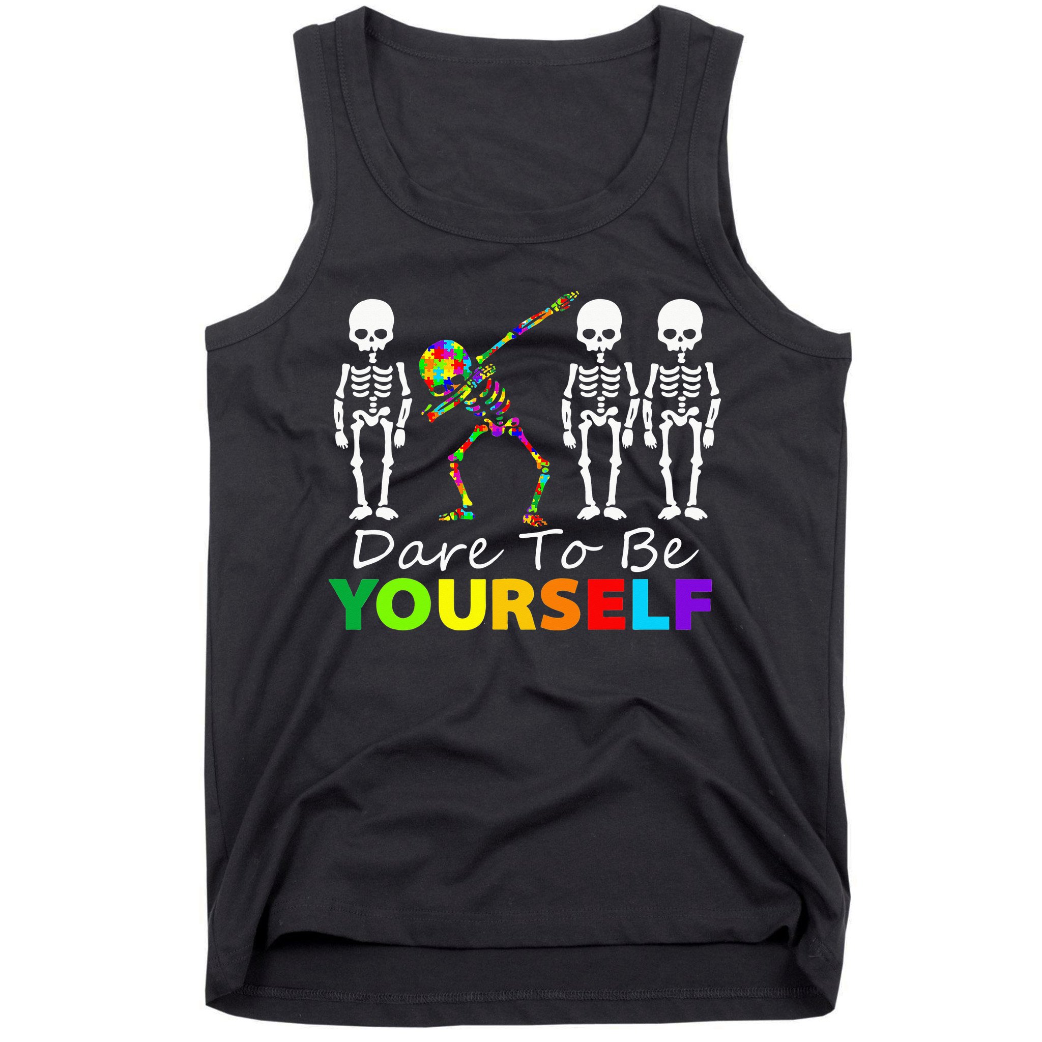 Skeleton Dabbing Dare To Be Yourself Funny Autism Tank Top