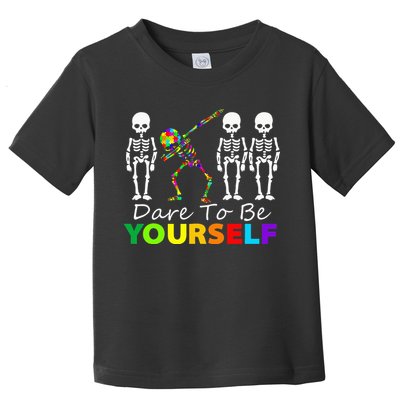 Skeleton Dabbing Dare To Be Yourself Funny Autism Toddler T-Shirt
