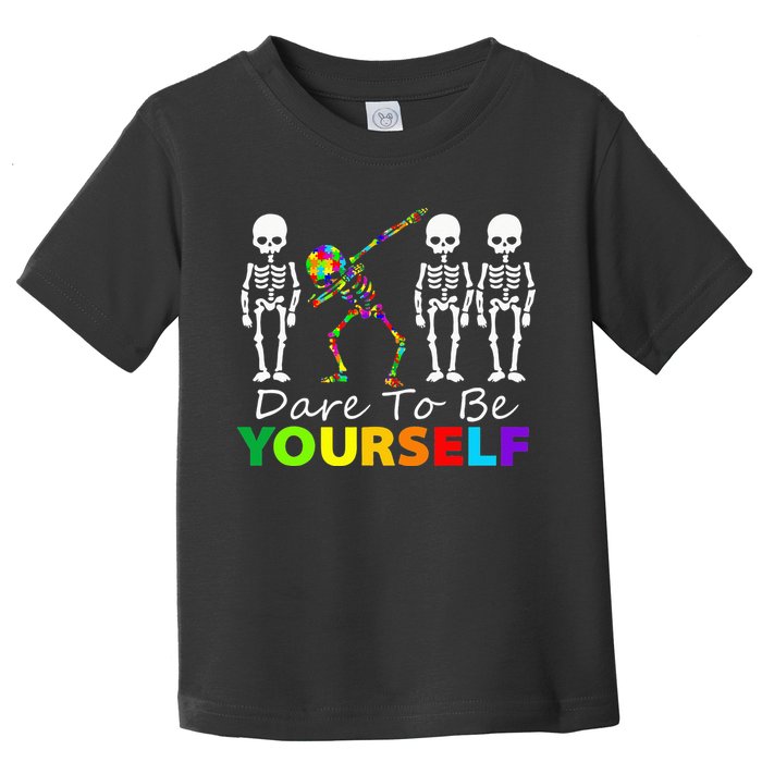 Skeleton Dabbing Dare To Be Yourself Funny Autism Toddler T-Shirt