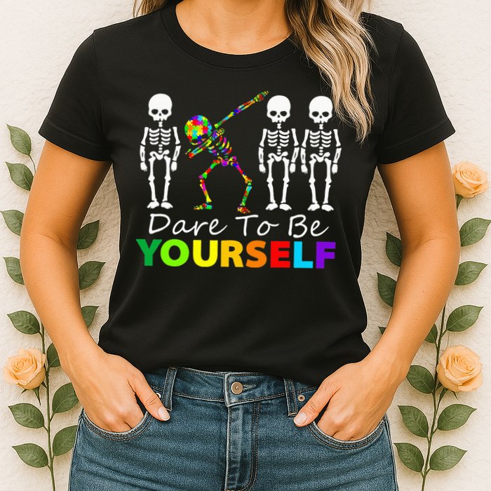 Skeleton Dabbing Dare To Be Yourself Funny Autism Womens T-Shirt