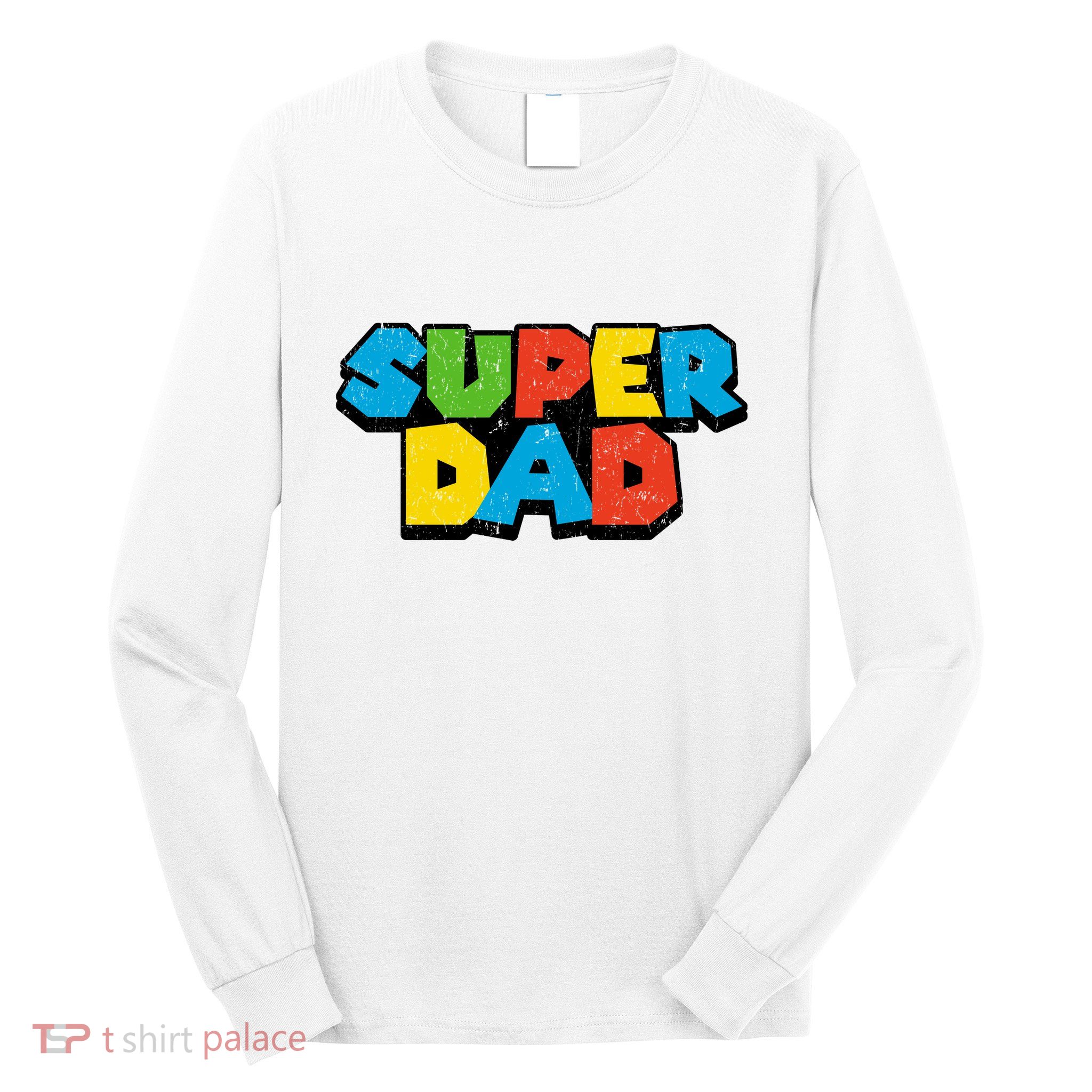 Super Daddio Dad Video Gamer Long Sleeve Shirt