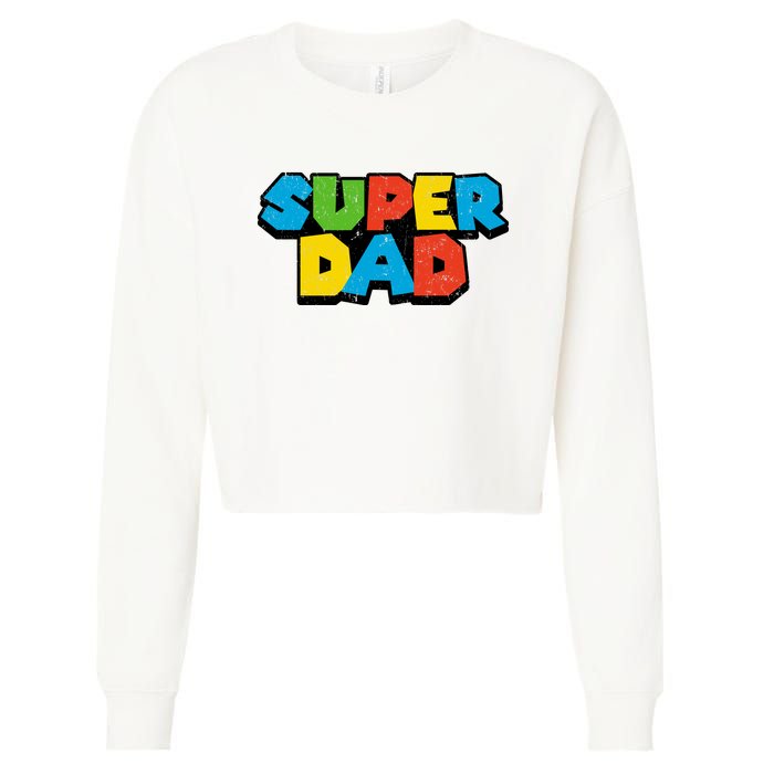 Super Daddio Dad Video Gamer Cropped Pullover Crew