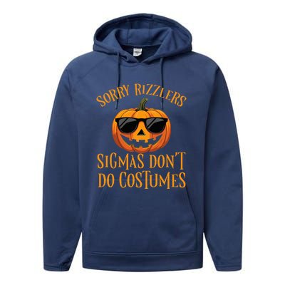 Sigmas Don’T Do Costumes Funny Halloween Spooky Pumpkin Performance Fleece Hoodie