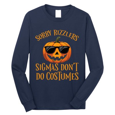 Sigmas Don’T Do Costumes Funny Halloween Spooky Pumpkin Long Sleeve Shirt