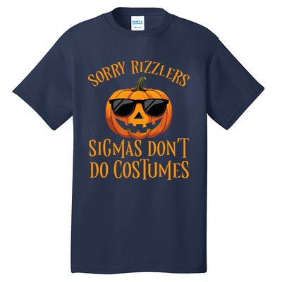 Sigmas Don’T Do Costumes Funny Halloween Spooky Pumpkin Tall T-Shirt