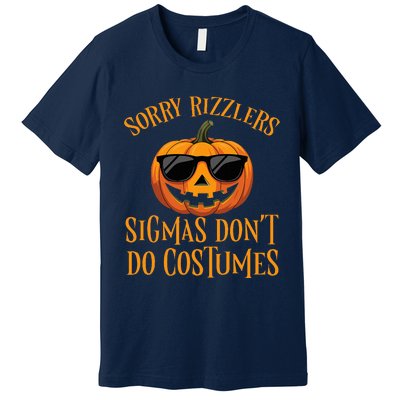 Sigmas Don’T Do Costumes Funny Halloween Spooky Pumpkin Premium T-Shirt