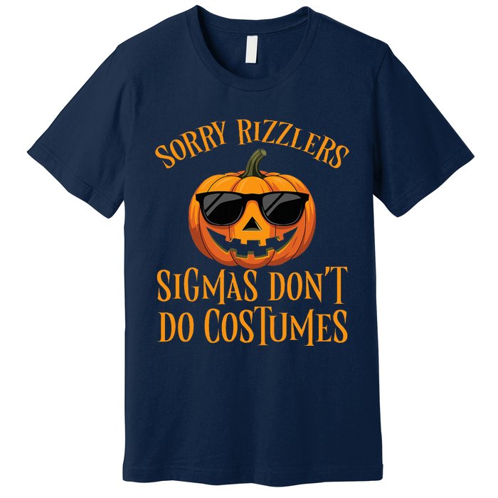 Sigmas Don’T Do Costumes Funny Halloween Spooky Pumpkin Premium T-Shirt