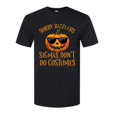 Sigmas Don’T Do Costumes Funny Halloween Spooky Pumpkin Softstyle CVC T-Shirt