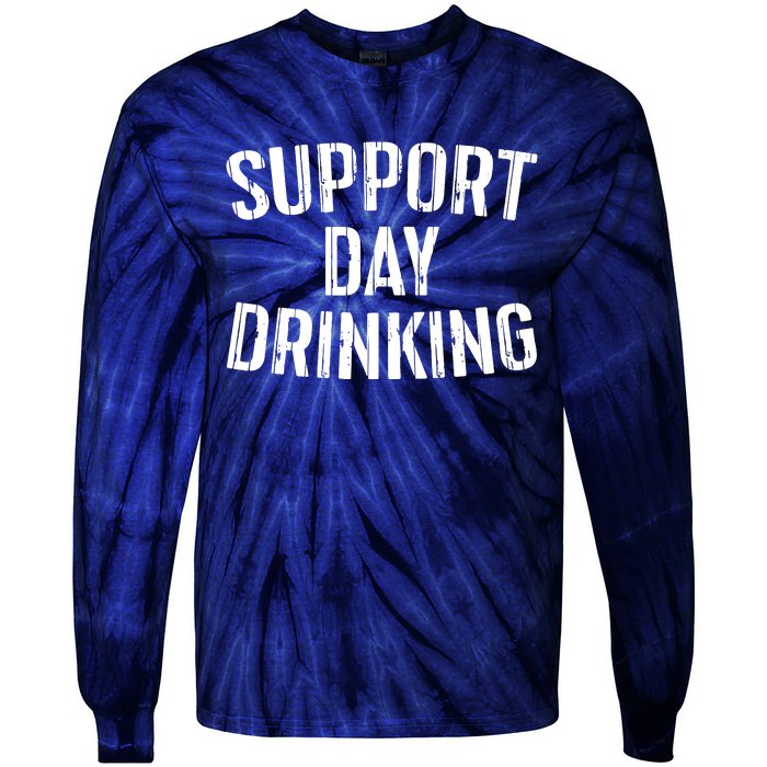 Support Day Drinking Tie-Dye Long Sleeve Shirt